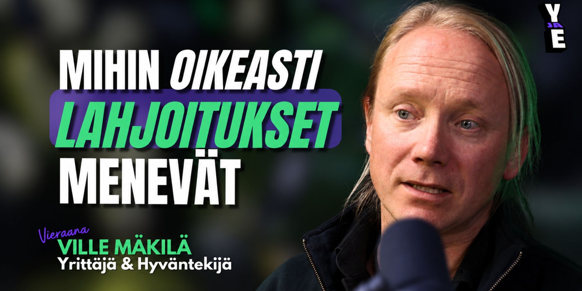 Ville Mäkilä Yritys ja erehdys -podcastissa